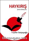 Haykırış & Şiirler ve Birkaç Yazı