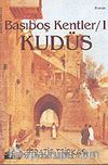 Başıboş Kentler-1 / Kudüs
