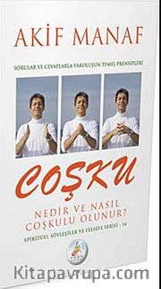Coşku Nedir ve Nasıl Coşkulu Olunur?