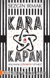 Kara Kapan & Anlamak Çözmeye Yetmez!