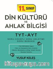 11. Sınıf Din Kültürü ve Ahlak Bilgisi TYT-AYT Soru-Cevaplı Konu Anlatımı Soru Bankası