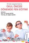 Örnek Uygulamalarla Okul Öncesi Dönemde Fen Eğitimi