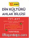 12. Sınıf Din Kültürü ve Ahlak Bilgisi TYT-AYT Soru-Cevaplı Konu Anlatımı Soru Bankası