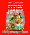 Smyrna'dan İzmir'e İzmir İzmir Güzel İzmir