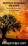 Mustafa Nusa'nın Hikayesi & Bir Gipriyodi Masalı