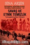 Savaş ve Etnik Temizlik / İstanbul Hükümetleri ve Milli Mücadele - IV