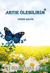 Artık Ölebilirim