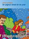 Bir Yağmur Olmalı Bir de Çınar