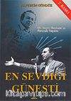 En Sevdiği Güneşti / Dr.Suphi Baykam'ın Fırtınalı Yaşamı