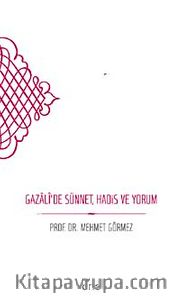 Gazali'de Sünnet, Hadis ve Yorum