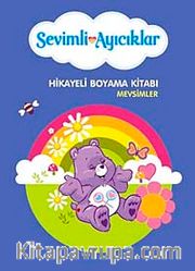 Mevsimler - Hikayeli Boyama Kitabı / Sevimli Ayıcıklar