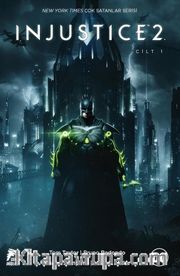 Injustice 2 Cilt 1