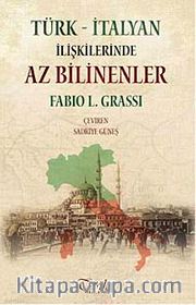 Türk - İtalyan İlişkilerinde Az Bilinenler