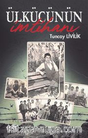 Ülkücünün İmtihanı <br />  Ulucanlar ve Mamak