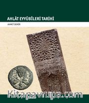 Ahlat Eyyubileri  Tarihi