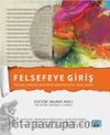 Felsefeye Giriş & Temel Problemlere Sistematik Yaklaşım