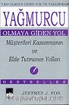 Yağmurcu Olmaya Giden Yol