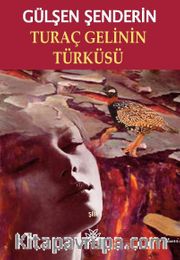 Turaç Gelinin Türküsü