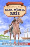 Kara Mürsel Reis - Kahraman Türk Denizcileri