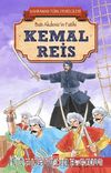 Kemal Reis - Kahraman Türk Denizcileri