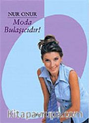 Moda Bulaşıcıdır!