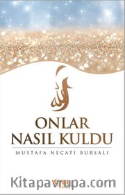 Onlar Nasıl Kuldu?