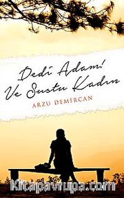 Dedi Adam! Ve Sustu Kadın