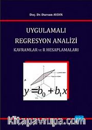 Uygulamalı Regresyon Analizi <br /> Kavramlar ve R Hesaplamaları