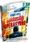 Gökkuşağı Operasyonu & Rıza Zamanı