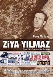 Ziya Yılmaz <br /> TİP'ten THKP-C'ye Fatsa'dan Türkiye'ye