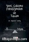 Yeni Çalışma Paradigmaları ve Tutum