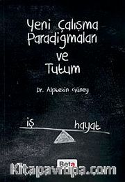 Yeni Çalışma Paradigmaları ve Tutum