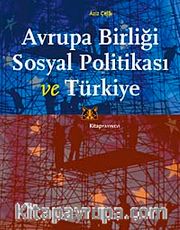 Avrupa Birliği Sosyal Politikası ve Türkiye