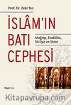 İslam'ın Batı Cephesi & Mağrip, Endülüs, Sicilya ve Mısır