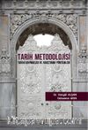 Tarih Metodolojisi & Tarihi Kaynaklar ve Araştırma Yöntemleri
