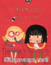 İyi Arkadaşlar Ne Yapar?
