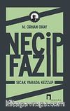 Necip Fazıl & Sıcak Yarada Kezzap