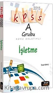 2015 KPSS A Grubu Konu Anlatımlı İşletme
