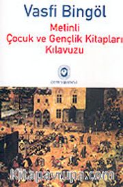 Metinli Çocuk ve Gençlik Kitapları Kılavuzu 3
