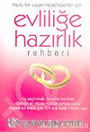 Evliliğe Hazırlık Rehberi