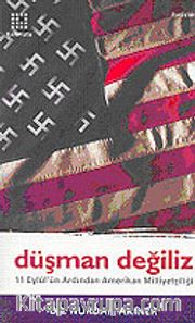 Düşman Değiliz / 11 Eylül Ardından Amerikan Milliyetçiliği