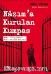 Nazım'a Kurulan Kumpas & Nasıl Yargılandı? Nasıl Mahkum Edildi?