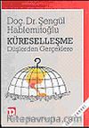 Küreselleşme Düşlerden Gerçeklere