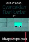 Oyuncaktan Barikatlar / Şiir