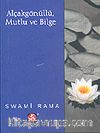 Alçakgönüllü, Mutlu ve Bilge