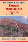 Ermeni Meselesinin İçyüzü