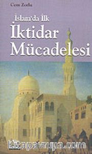 İslam'da İlk İktidar Mücadelesi
