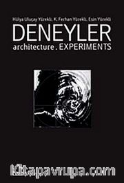 Deneyler Architecture Experiments