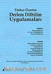 Türkçe Üzerine Derlem Dilbilim Uygulamaları