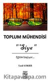 Toplum Mühendisi & Siya